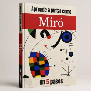 Aprende a pintar como Miró en 5 pasos